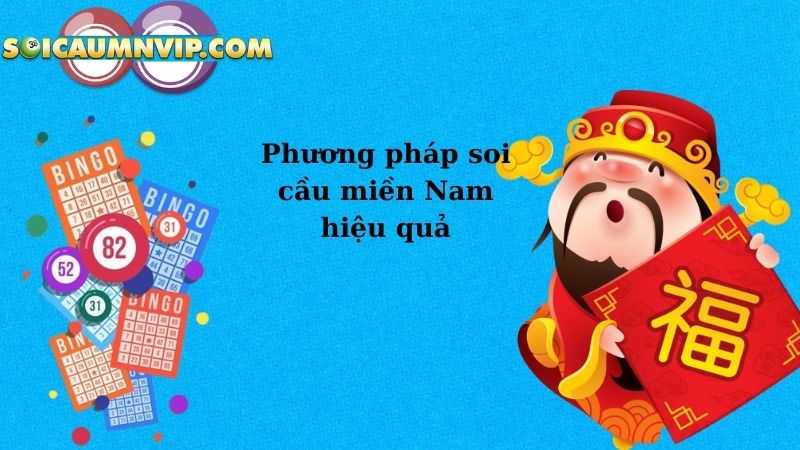 Phương pháp soi cầu miền Nam hiệu quả