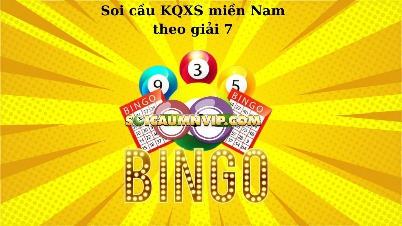 Soi cầu KQXS miền Nam theo giải 7