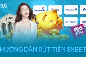 Hướng Dẫn Rút Tiền 8xbet Nhanh Chóng và An Toàn