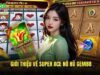 Super Ace nổ hũ Gem88 – Slot đổi thưởng, jackpot cực khủng