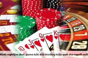 Game bài đổi thưởng – Loại hình cá cược đổi thưởng phổ biến hiện nay